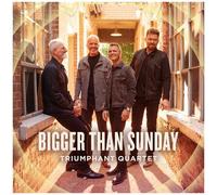 Triumphant Quartet - Bigger Than Sunday [Cd]
