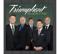 Triumphant Quartet - The Greatest Story