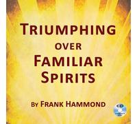 Triumphing over Familiar Spirits (Audio CD)
