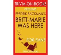 Trivia: Britt-Marie Was Here: A Novel by Fredrik Backman