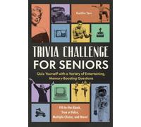 Trivia Challenge for Seniors Quiz Yourself with a Variety of Entertaining, Memory-Boosting Questions - Kaitlin Tarr - Zeitgeist - ebook (ePub) - Livre