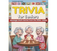 Trivia for Seniors: Large Print Nostalgia Quiz Book Through the Decades (1950s-2000s): Boost Memory Stimulation & Cognitive Skills Through Fun Social ... Questions | The Brain Habit Series Vol. 2