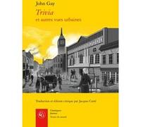 Trivia John Gay (Auteur), Jacques Carré (Edité par)