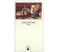 Trivia Logan Pearsall Smith (Auteur), Michèle Hechter (Traduction), Philippe Néel (Traduction)