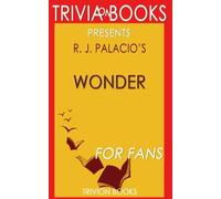 Trivia: Wonder by R. J. Palacio