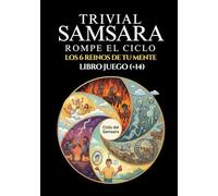 Trivial Samsara. Viaje a los 6 reinos de tu mente: El primer libro de autoayuda en formato juego (+14)
