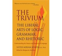 Trivium by Sister Miriam Joseph Marguerite McGlinn, Miriam Joseph (Auteur)