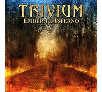 Trivium - Ember to Inferno