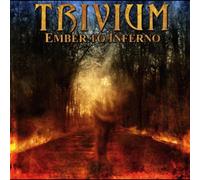 Trivium – Ember to Inferno – Import (Sony Music)
