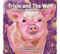 Trixie and The Wolf