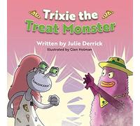 Trixie The Treat Monster
