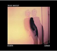 Trixie Whitley - Fourth Corner