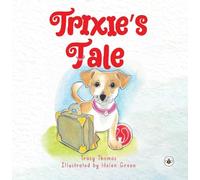 Trixie's Tale