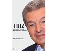 TRIZ: Methods in Solving Non-Standard Problems