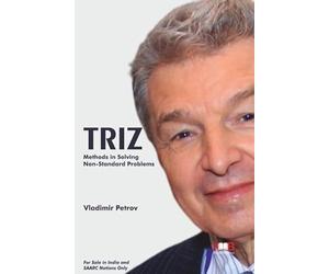 TRIZ: Methods in Solving Non-Standard Problems