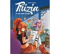 Trizia et son petit monde Pedro Perez (Auteur)