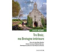 Tro Breiz, ma Bretagne intérieure Histoire et renaissance d'un pèlerinage breton - Xavier Accart - Salvator - broché - Guide