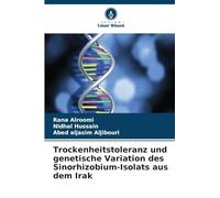 Trockenheitstoleranz und genetische Variation des Sinorhizobium-Isolats aus dem Irak