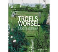 Troels Wörsel Un peintre danois - Troels Wörsel - El Viso - broché - Catalogue d'exposition
