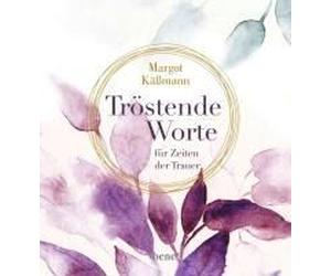 Tröstende Worte Für Zeiten Der Trauer