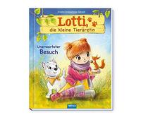 TRÖTSCH - Lotti, die kleine Tierärztin "Unerwarteter Besuch" | Liebevoll illustriertes Kinderbuch über Lotti und ihre tierischen Patienten