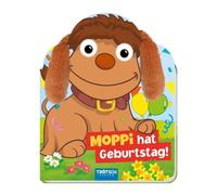 TRÖTSCH - Unser Sandmännchen "Fühlbuch Moppi hat Geburtstag!" : Kuschelohrenspaß für Kinder ab 12 Monaten