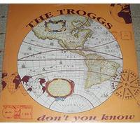 Troggs, The - Don't You Know [Vinyl Single 12'']