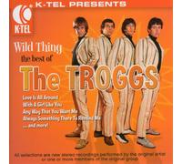 Troggs - Wild Thing: Best of The Troggs