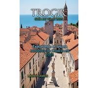TROGIR GUÍA DE VIAJE 2025
