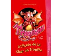 Trognon À L'école De La Chair De Trouille