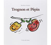 Trognon et Pépin