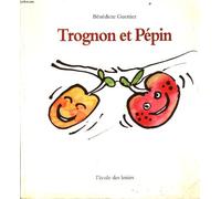 Trognon et pepin