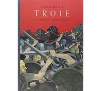 troie la guerre toujours recommencee