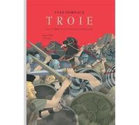 Troie la guerre toujours recommencee Yvan Pommaux (Auteur)