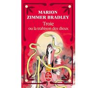 Troie ou la trahison des dieux