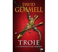 Troie, Tome 1: Le Seigneur de l'Arc d'argent