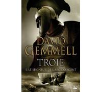 Troie, tome 1 : Le Seigneur de l'Arc d'Argent (édition reliée)