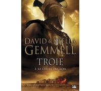 Troie, tome 3 : La Chute des rois (édition reliée)