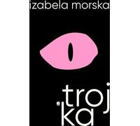 Troika - Izabela Morska (Roman en polonais)