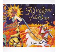 Troika - Kingdom of The Sun