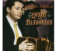 Troilo Anibal - Quejas De Bandoneon [Import]