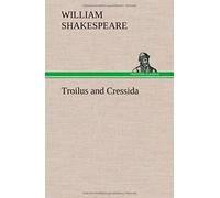 Troilus And Cressida