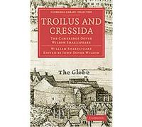 Troilus and Cressida, Cambridge Library Collection - Literary Studies William Shakespeare (Auteur)