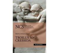 Troilus & Cressida William Shakespeare, Anthony B University Of British Columbia Dawson, Minton Vancouver , Gretchen Montana State University (Auteur)