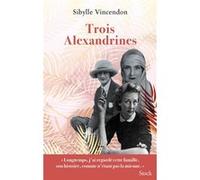 Trois Alexandrines Sibylle Vincendon (Auteur)