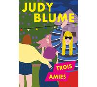 Trois amies - Judy Blume - Ecole Des Loisirs - broché - Roman adolescent