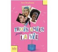 TROIS AMIES POUR LA VIE