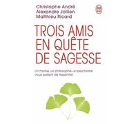 Trois Amis En Quête De Sagesse