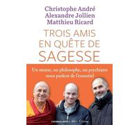 Trois amis en quête de sagesse Une coédition L’Iconoclaste - Allary éditions - Christophe André - Iconoclaste Eds De L' - broché - Essai