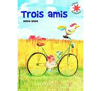 Trois amis - L'heure des histoires - De 3 à 7 ans